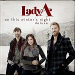 Lady A- Christmas (Baby Please Come Home)