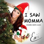 Emii- I Saw Mamma Kissing Santa Claus Tree