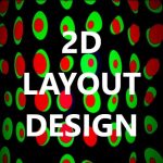 2D LAYOUT DESIGN