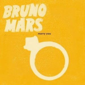 Bruno Mars- Marry you