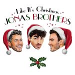 Jonas Brothers- Like It's Christmas