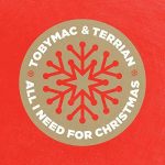 Toby Mac- All I Need For Christmas Matrix