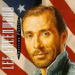 Lee Greenwood- God Bless the U.S.A.