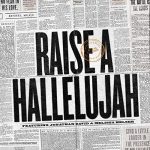 Jonathan and Melissa Helser: Raise a Hallelujah