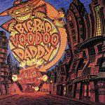 Big Bad Voodoo Daddy: Mr. Heatmiser Matrix