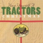 The Tractors: Santa Claus Is Comin' (Boogie Woogie Choo Choo)