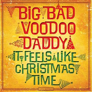 Big Bad Voodoo Daddy: All I Want For Christmas (Two Front Teeth)- Moving Heads