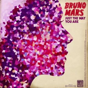 Bruno Mars: Just the Way You Are