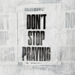Matthew West – Don’t Stop Praying